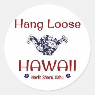 Hang Loose, North Shore, Oahu Classic Round Sticker