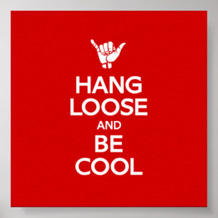 Hang Loose Poster