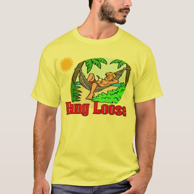Hang Loose T-Shirt (Front)
