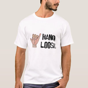 Hang loose T-Shirt