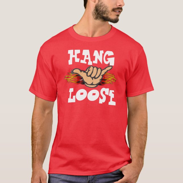 HANG LOOSE T-Shirt (Front)