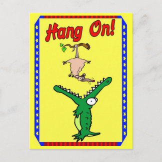 Hang On ! Alligator Postcard
