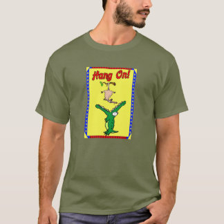 Hang On ! Alligator T-Shirt