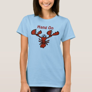 Hang On Crayfish Lobster T-Shirt