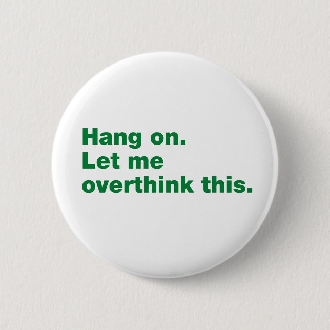 Hang on. Let me overthink this. Button (Front)