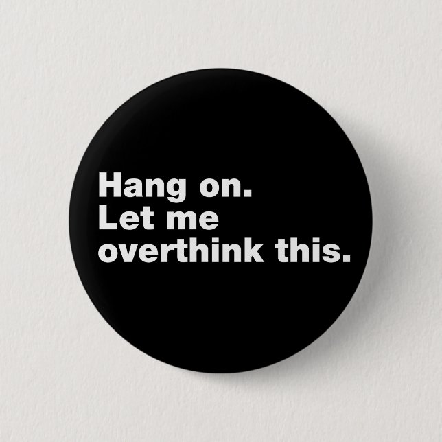 Hang on. Let me overthink this. Button (Front)