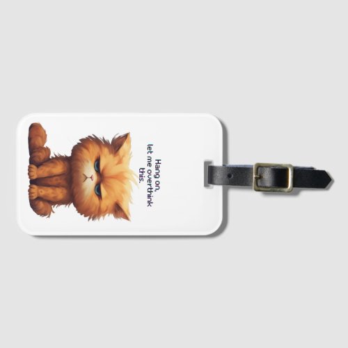 Hang on let me overthink this cat luggage tag