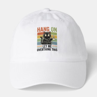 Hang On Let Me Overthink This Funny Retro Hat