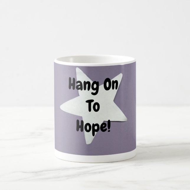 Hang On To Hope! Coffee Mug (Center)
