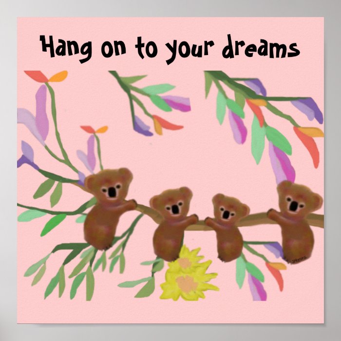 Hang on to your dreams print