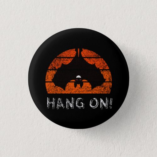 Hang On Vintage Sunset Bat Button
