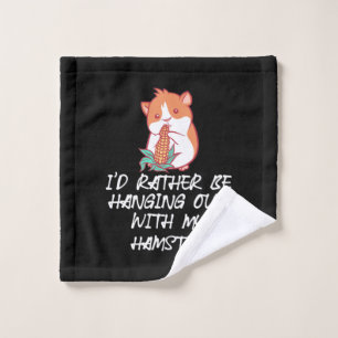 Hang Out With My Hamster Wash Cloth