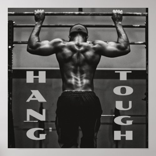Hang Tough Muscle Man Workout Gym Poster