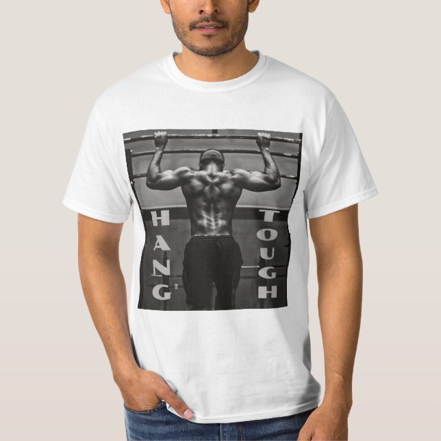 Hang Tough Muscle Man Workout Gym T-Shirt (Front)