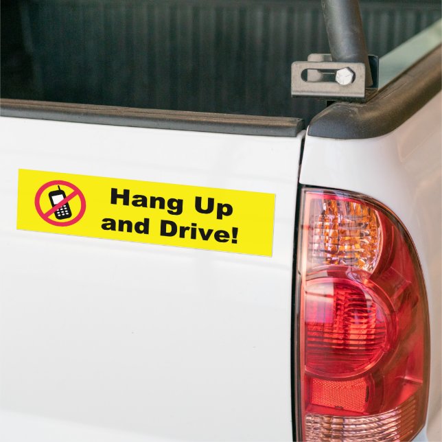 Hang Up and Drive! Bumper Sticker (On Truck)
