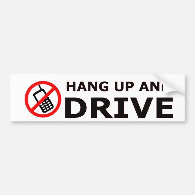 Hang Up And Drive Bumper Sticker (Front)