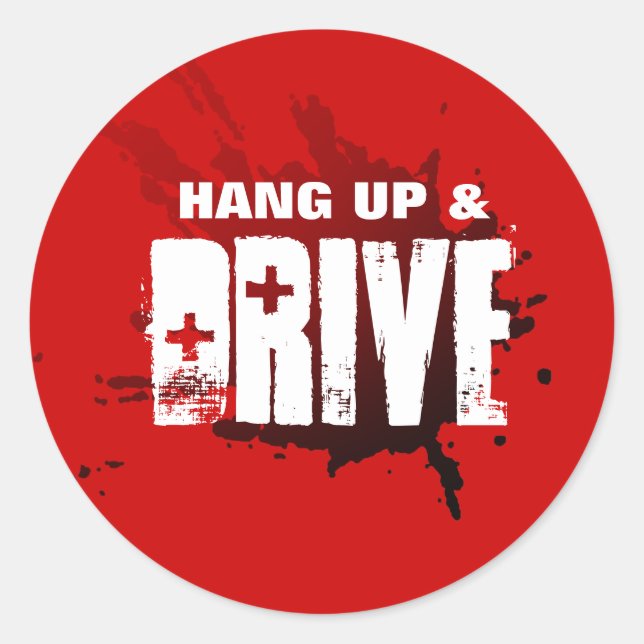 Hang Up and Drive Classic Round Sticker (Front)