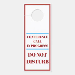 Hanger Sign - Conference Call In Progress