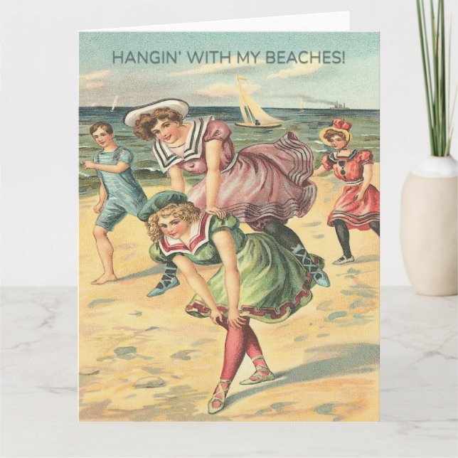 Hangin' with my Beaches Card (Front)