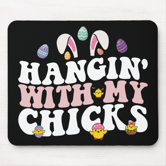 Hangin' With My Chicks Easter Bunny Groovy Retro Mouse Pad (Front)