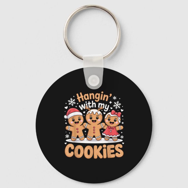 Hangin With My Cookies Christmas Gingerbread Xmas  Keychain (Front)
