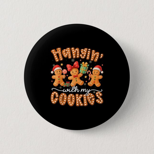 Hangin With My Cookies Gingerbread Men Women Xmas  Button (Front)