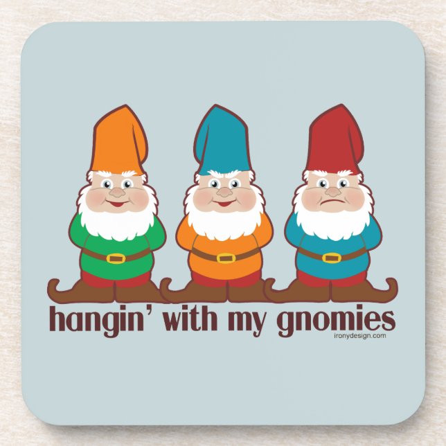 Hangin' With My Gnomies Beverage Coaster (Front)