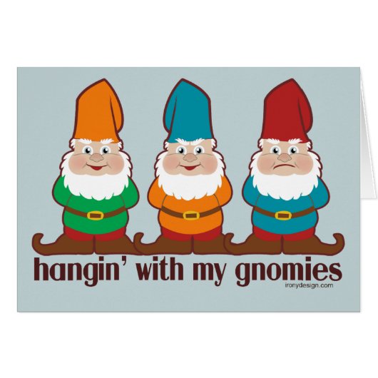 Hangin' With My Gnomies Cards (Front Horizontal)