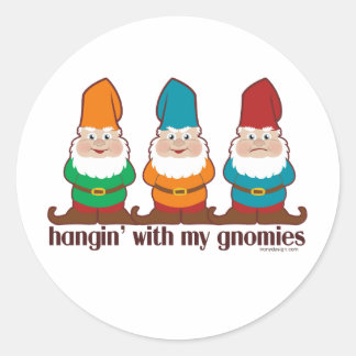 Hangin' With My Gnomies Classic Round Sticker
