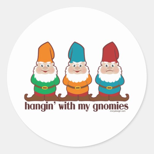 Hangin With My Gnomies Humor Classic Round Sticker