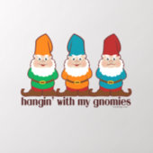 Hangin' With My Gnomies Wall Decal (Insitu 2)
