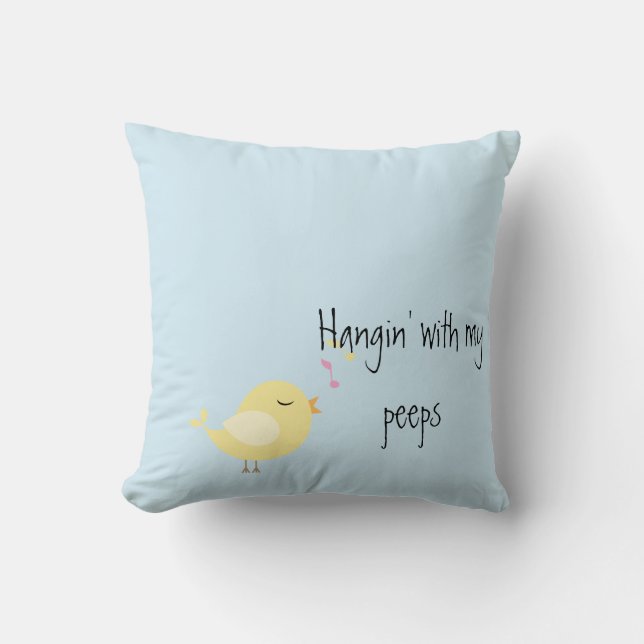 Hangin' with My Peeps Throw Pillow (Front)