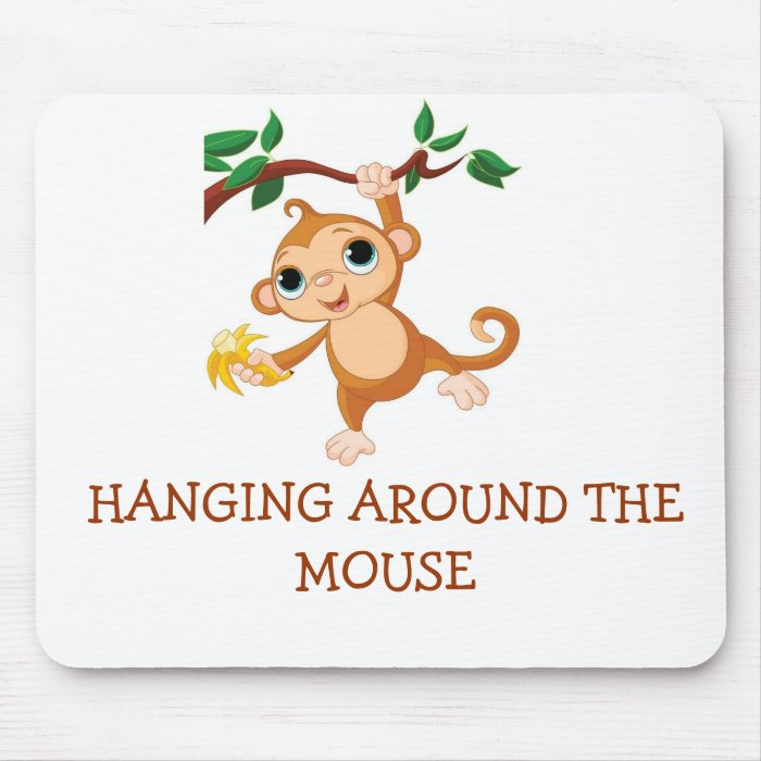 Hanging Around The Mouse Mousepads