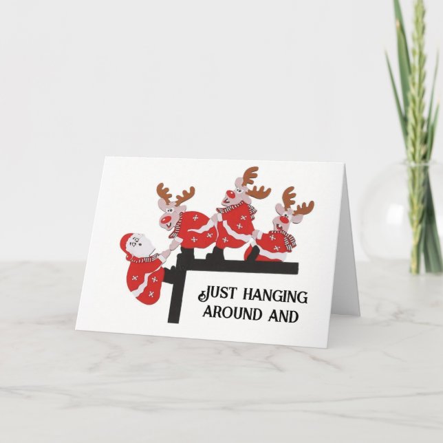 HANGING AROUND TO SAY "HAVE A MERRY CHRISTMAS" CARD (Front)