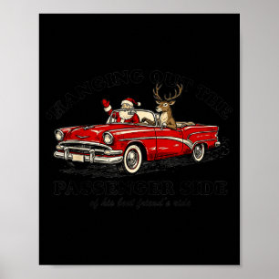 Hanging Out The Penger Side Funny Santa Christmas Poster