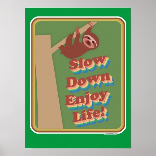 Hanging Retro Sloth Slow Down Fun Motto Poster