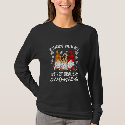 Hanging With My 1st Grade Gnomies  Christmas Teach T_Shirt