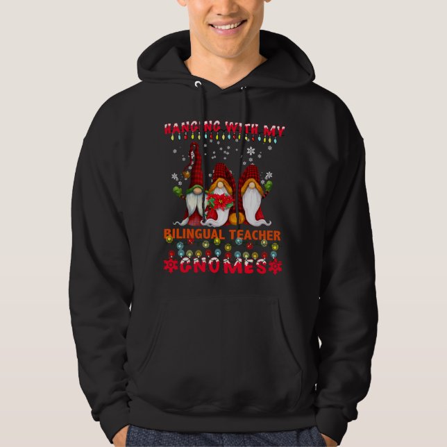 Hanging With My 1st Grade Gnomies - Teacher Christ Hoodie (Front)