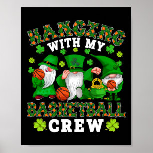 Hanging With My Basketball Crew Three Patrick's Da Poster