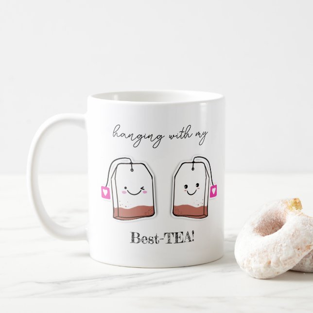 Hanging With My Best TEA birthday Gift Coffee Mug (With Donut)