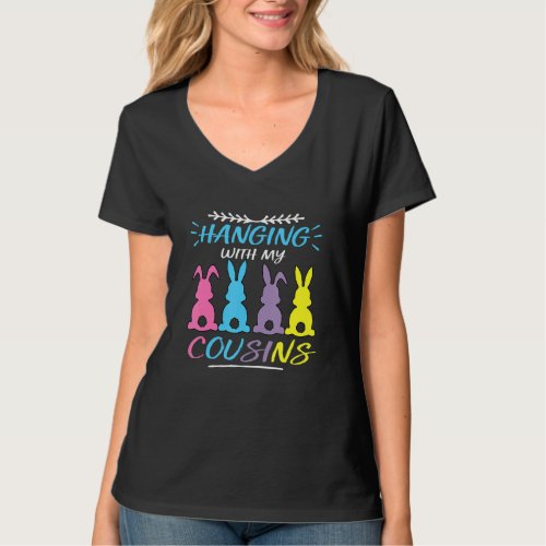 Hanging With My Cousins Colorful Bunnies Easter Gi T_Shirt