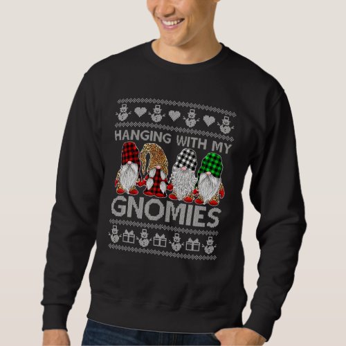 Hanging With My Gnomies Christmas Cute Gnomes Ugly Sweatshirt