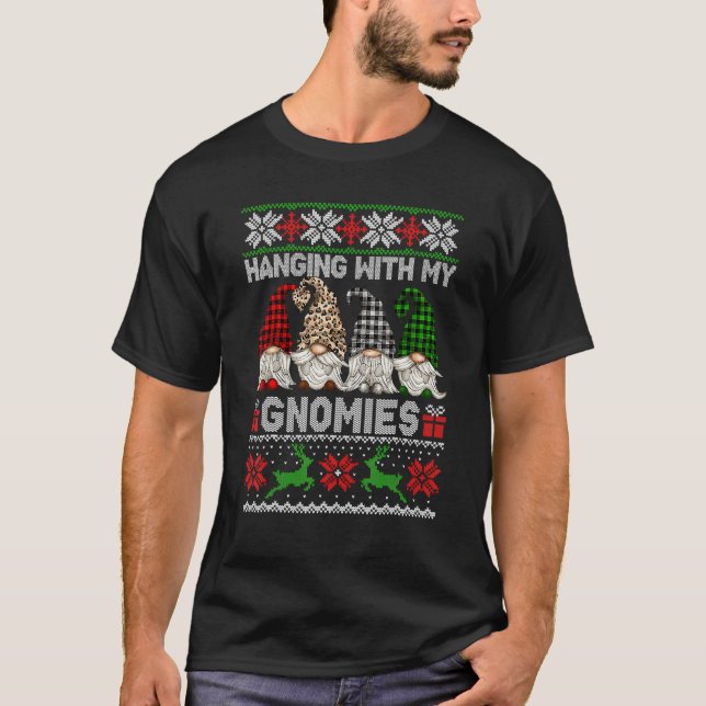 Hanging With My Gnomies Christmas Cute Gnomes Ugly T-Shirt (Front)