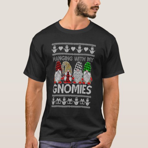 Hanging With My Gnomies Christmas Cute Gnomes Ugly T_Shirt