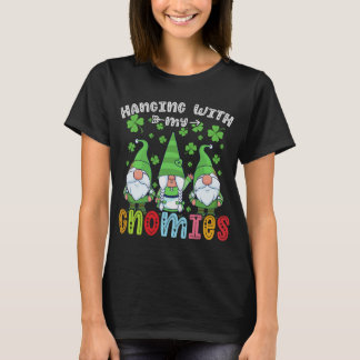 Hanging with my gnomies, Christmas gnomes St. Patr T-Shirt