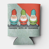Hanging With My Gnomies Friends Can Cooler (Front)