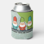 Hanging With My Gnomies Friends Can Cooler (Can Back)