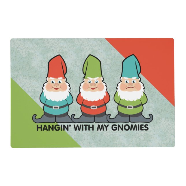 Hanging With My Gnomies Friends Placemat (Front)