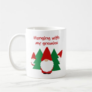 Hanging with my gnomies funny Christmas Holiday Coffee Mug