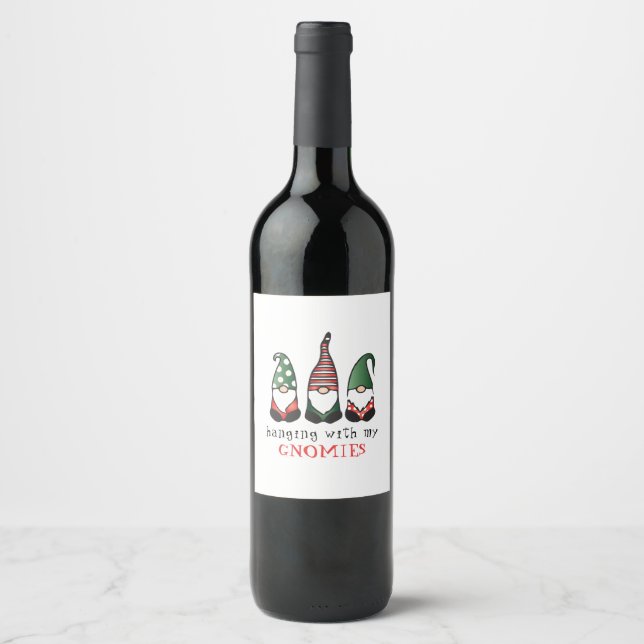 Hanging With My Gnomies Funny Christmas Saying Wine Label (Front)
